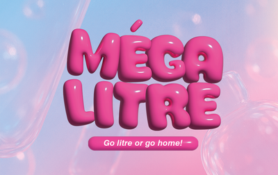 Méga Litre : Go litre or go home